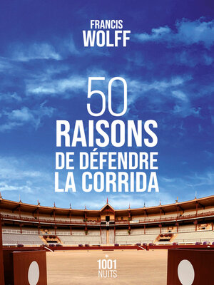 cover image of 50 raisons de défendre la corrida